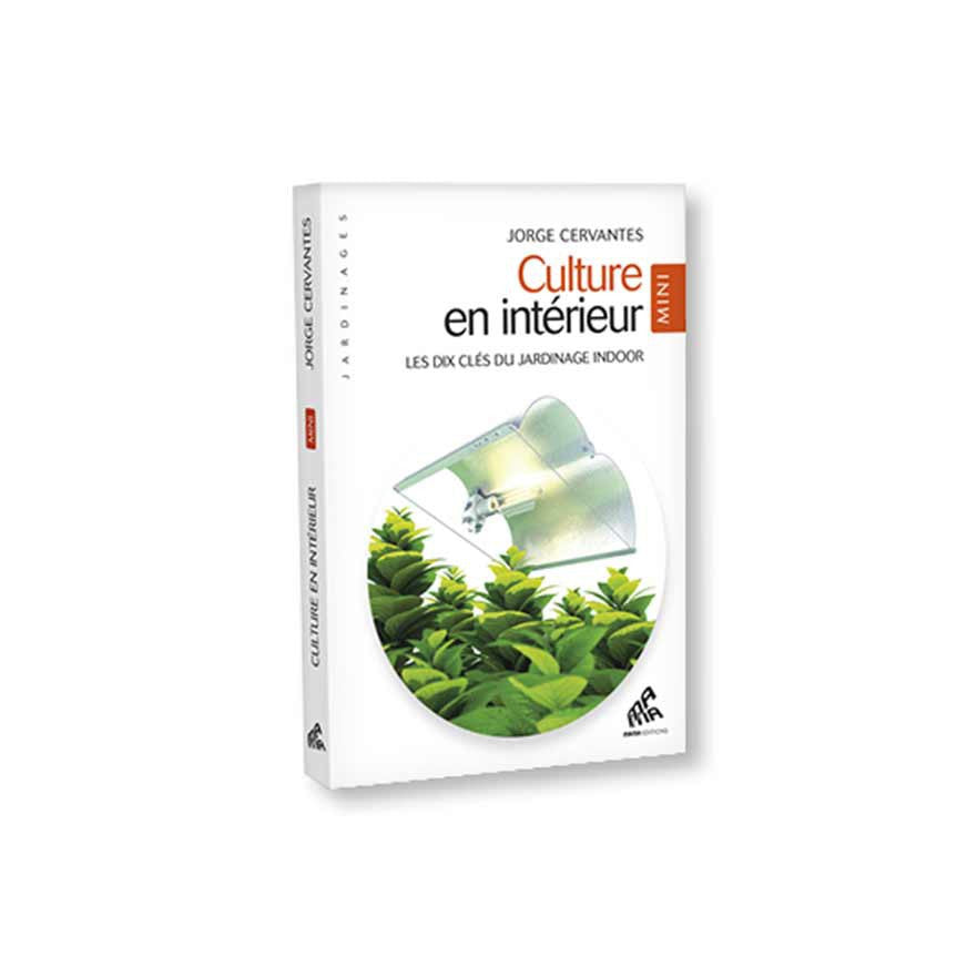 Livre guide de la CULTURE EN INTERIEUR